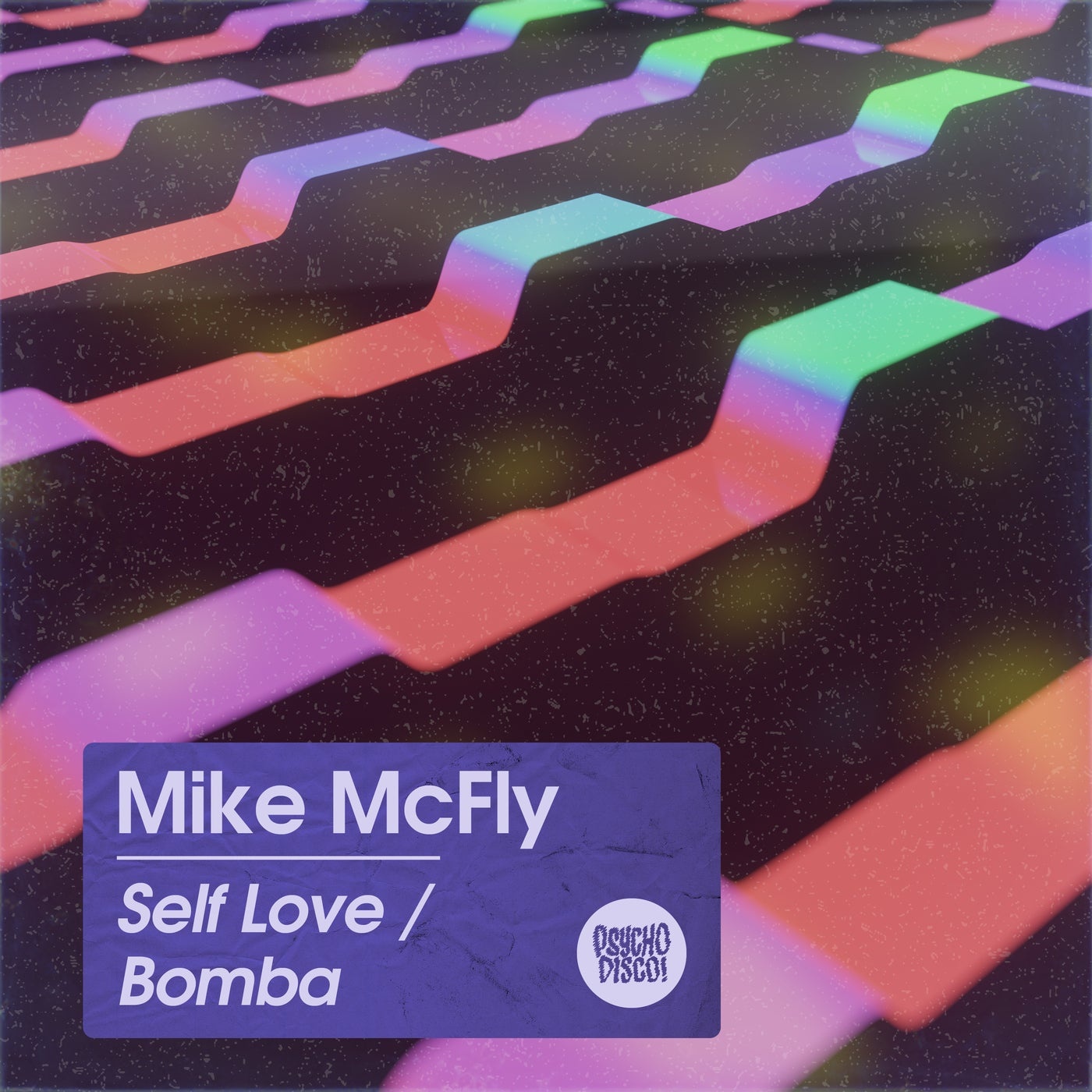 Mike McFly - Self Love - Bomba [PSYCHD108]